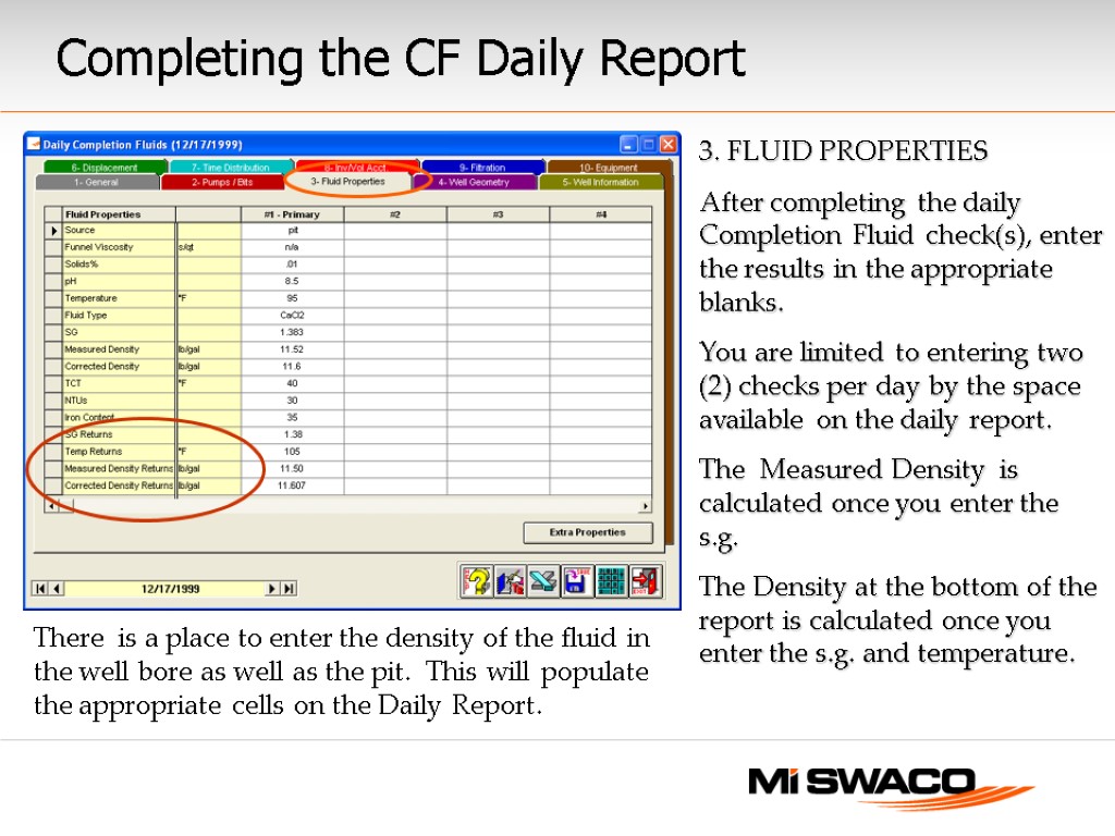 3. FLUID PROPERTIES After completing the daily Completion Fluid check(s), enter the results in